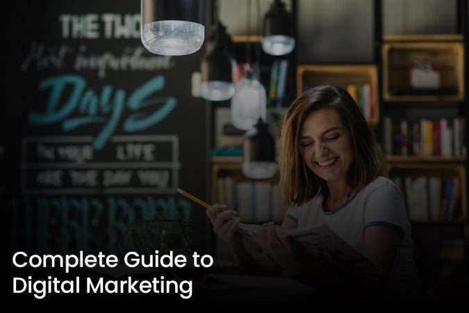 Complete Guide to Digital Marketing